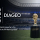 Diageo Joins The FIFA World Cup 2026 Sponsorship Lineup